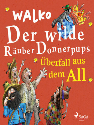 cover image of Der wilde Räuber Donnerpups--Überfall aus dem All